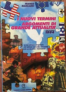 I Nuovi Termini Argomenti di grande attualit Edizione 1994 di Franco Biancar