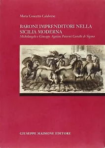 Baroni imprenditori nella Sicilia moderna Michelangelo e Giuseppe Agatino Pate