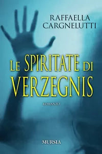 Le spiritate di Verzegnis