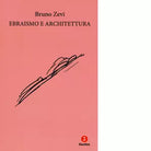 Ebraismo e architettura di Bruno Zevi