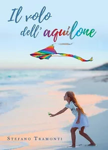 Il volo dell’aquilone di Stefano Tramonti, 2019, Youcanprint