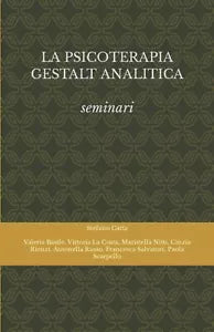 LA PSICOTERAPIA GESTALT ANALITICA