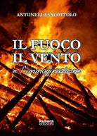 Il fuoco, il vento e l’immaginazione di Antonella Salottolo, 2019, Kubera