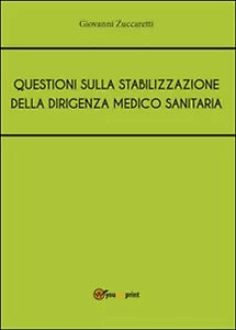 Questioni sulla stabilizzazione della dirigenza medico sanitaria Zuccaretti