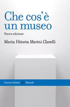 Che cos un museo Nuova ediz