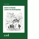 Genti strane lass in montagna di Mauro Perfetti