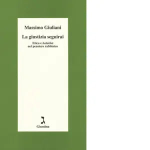 La giustizia seguirai di Massimo Giuliani