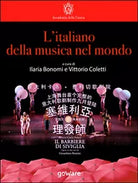 L’italiano della musica nel mondo, di I. Bonomi, V. Coletti, 2015, Goware