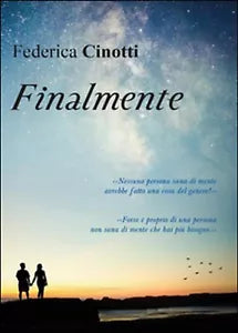 Finalmente di Federica Cinotti, 2016, Youcanprint