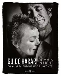 Remain in light 50 anni di fotografie e incontri Ediz illustrata