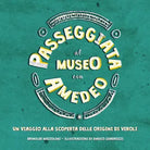 Passeggiata al Museo con Amedeo di Brunilde Mazzoleni