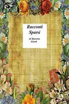 Racconti Sparsi di Marcella Giunti, 2021, Youcanprint
