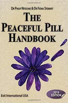 Peaceful Pill Handbook 2019 Edition di Fiona Stewart, Philip Nitschke, 2020, I
