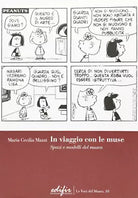 In viaggio con le muse Spazi e modelli del museo