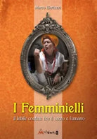 I femminielli Una monografia storico