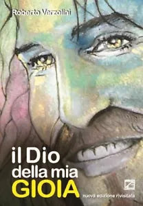 Il Dio della mia gioia di Roberto Verzolini