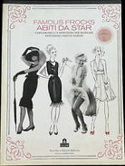 Famous frocks Abiti da star Cartamodelli e istruzioni per ricreare fantastici