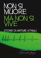 Non si muore ma non si vive di Salvatore Finaldi, Alessandra Gozzo, 2017