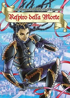 Respiro della Morte - La Guerra dell’Alba e del Tramonto - Libro 1 Peruggine