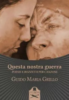 Questa nostra guerra di Guido Maria Grillo , Flaneurs