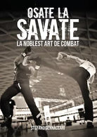 Osate la Savate. La nobles art de combat di Stefano Gennaccari, 2021, Youcanpr