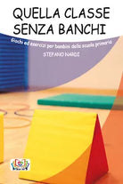 Quella classe senza banchi - Stefano Nardi, 2019, Youcanprint