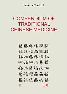 Compendium of Traditional Chinese Medicine di Serena Chellini, 2016, Youcanpri