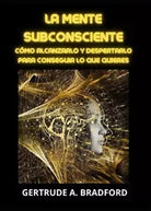 La mente subsconsciente di Gertrude A Bradford