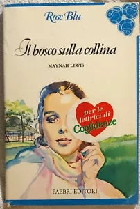 Il bosco sulla collina di Maynah Lewis, 1985, Fabbri Editori