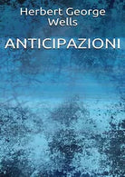 Anticipazioni di Herbert G. Wells, 2019, Youcanprint