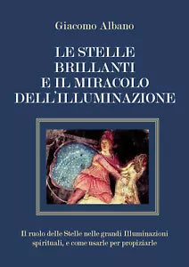 Le stelle brillanti e il miracolo dell’illuminazione. Il ruolo delle stelle nell