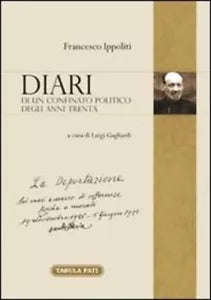 Diari di un confinato politico degli anni Trenta di Francesco Ippoliti