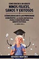 Como educar a un adulto Ni os felices