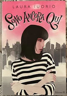 Sono ancora qui di Laura Iuorio