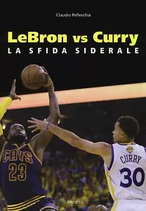 Lebron vs Curry La sfida siderale