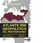 Atlante geopolitico del Mediterraneo 2020 di Istituto Di Studi Politici S Pio