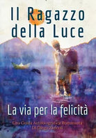 Il Ragazzo della Luce di Diego Zancoli, 2021, Youcanprint