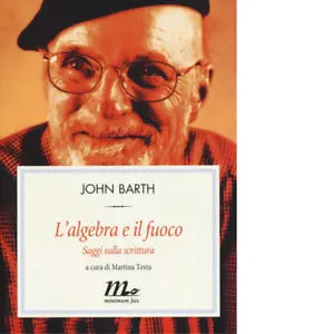 L algebra e il fuoco di John Barth