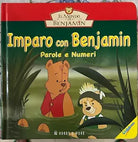 Imparo con Benjamin Parole e numeri Il mondo di Benjamin di Simona Abriani