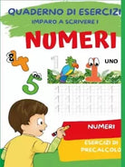 Quaderno per imparare a scrivere i numeri Esercizi di Precalcolo e Numeri di P