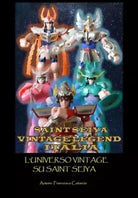 L Universo vintage su Saint Seiya Saint Seiya Vintage Legend Italia di Frances