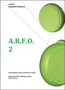 A.R.F.O. Vol.2 di S. Federico, 2015, Youcanprint