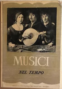 Musici nel tempo di Paul Hooreman, 1952, Istituto Geografico Deagostini