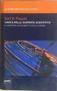 Logica della scoperta scientifica di Karl R.Popper, 2009, Fabbri editori