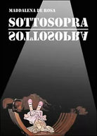 Sottosopra di Maddalena De Rosa, 2015, Youcanprint
