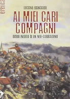 Ai miei cari compagni di Luciano Bianciardi