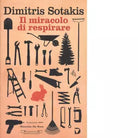 Il miracolo di respirare di Dimitris Sotakis