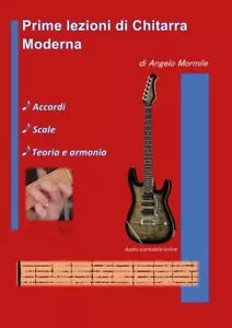 Prime lezioni di chitarra moderna di Angelo Mormile