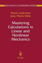Mastering Calculations in Linear and Nonlinear Mechanics