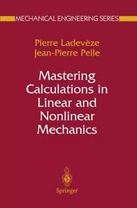 Mastering Calculations in Linear and Nonlinear Mechanics